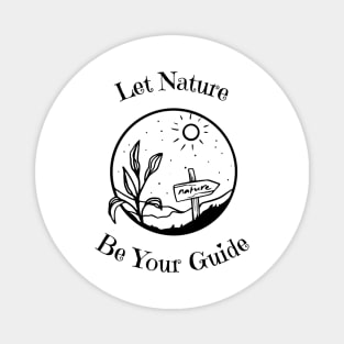 Let Nature Be Your Guide Magnet